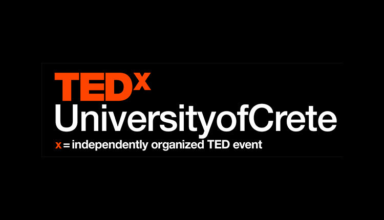 TEDxUniversityofCrete: Το πρώτο TEDx συνέδριο του Πανεπιστημίου