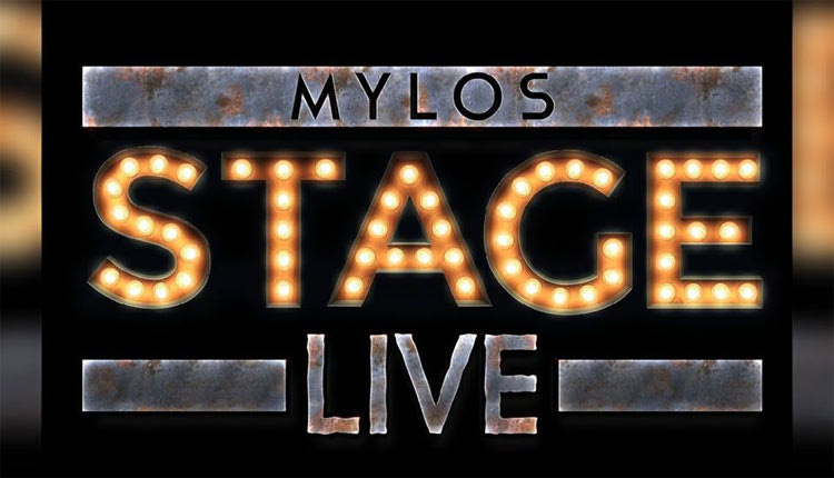 Mylos Stage Live